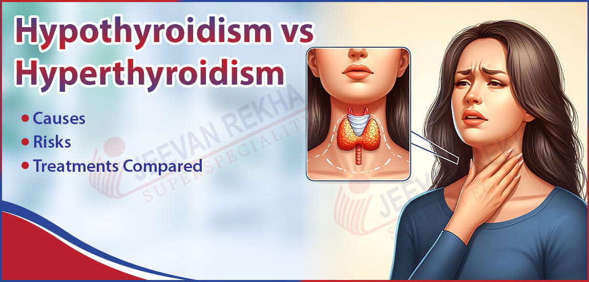 Hypothyroidism vs Hyperthyroidism: Causes, Risks & Treatments Compared
