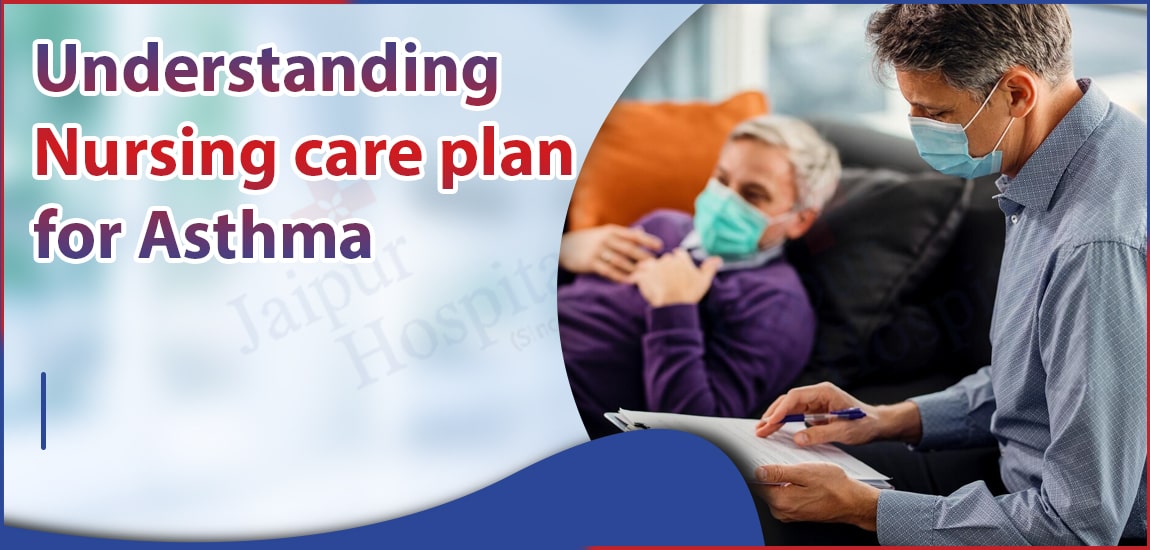 Understanding Nursing care plan for Asthma ( NCP for Asthma )