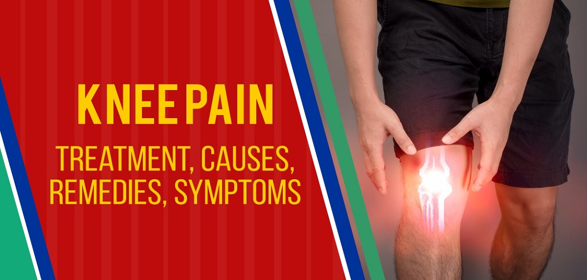 Knee Pain: Treatment, Causes, Remedies, Symptoms
